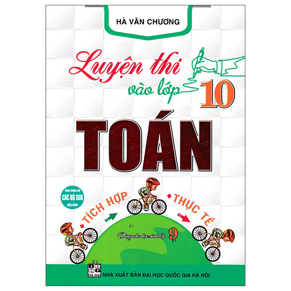 Luyện Thi Vào Lớp 10 Toán Tích Hợp Thực Tế