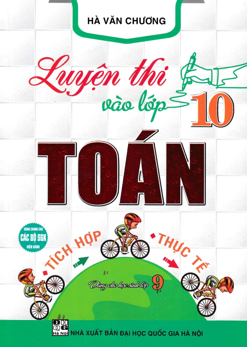 Luyện Thi Vào Lớp 10 Toán Tích Hợp Thực Tế - Ảnh 2