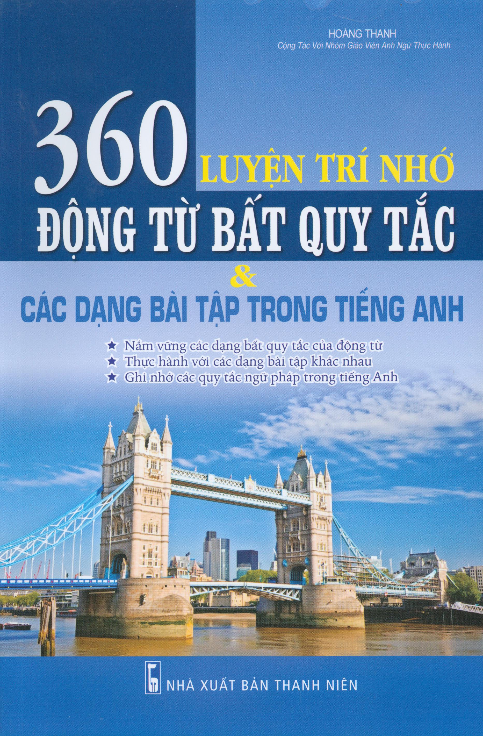 luyện trí nhớ 360 động từ bất quy tắc và các dạng bài tập trong tiếng anh - Ảnh 2