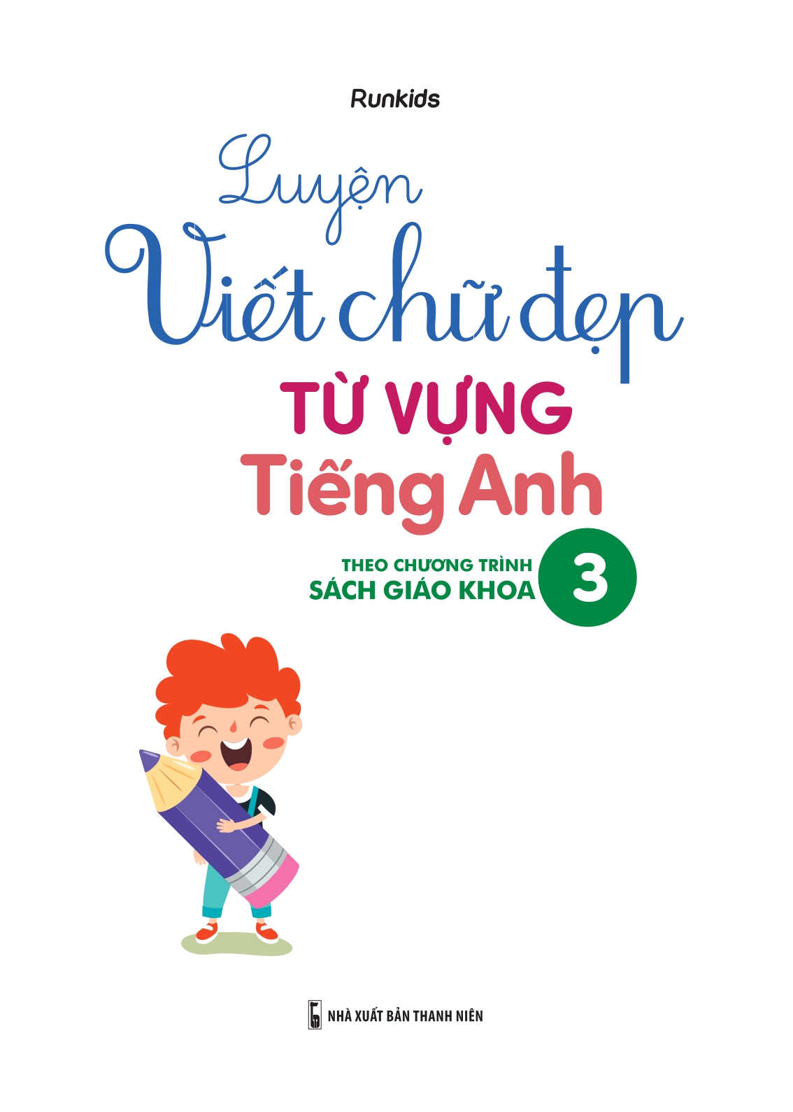 luyện viết chữ đẹp từ vựng tiếng anh - theo chương trình sách giáo khoa 3 - Ảnh 2