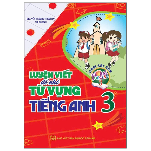 Luyện Viết Để Nhớ Từ Vựng Tiếng Anh 1 (Global Success) - Ảnh 3