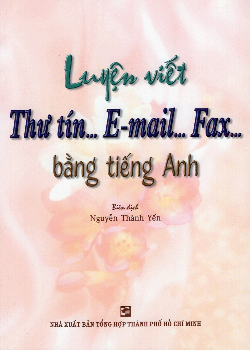 luyện viết thư tín...e-mail...fax...bằng tiếng anh - Ảnh 2