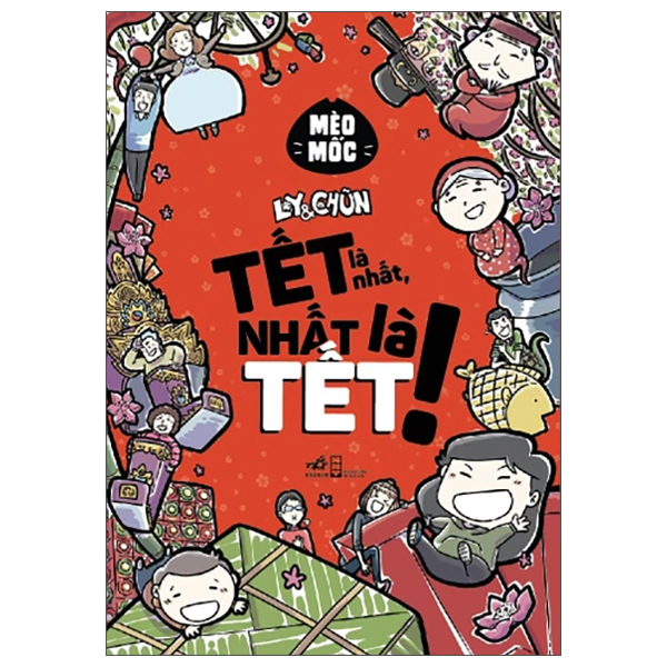 Ly Và Chũn - Tết Là Nhất, Nhất Là Tết! (Tái Bản 2026)