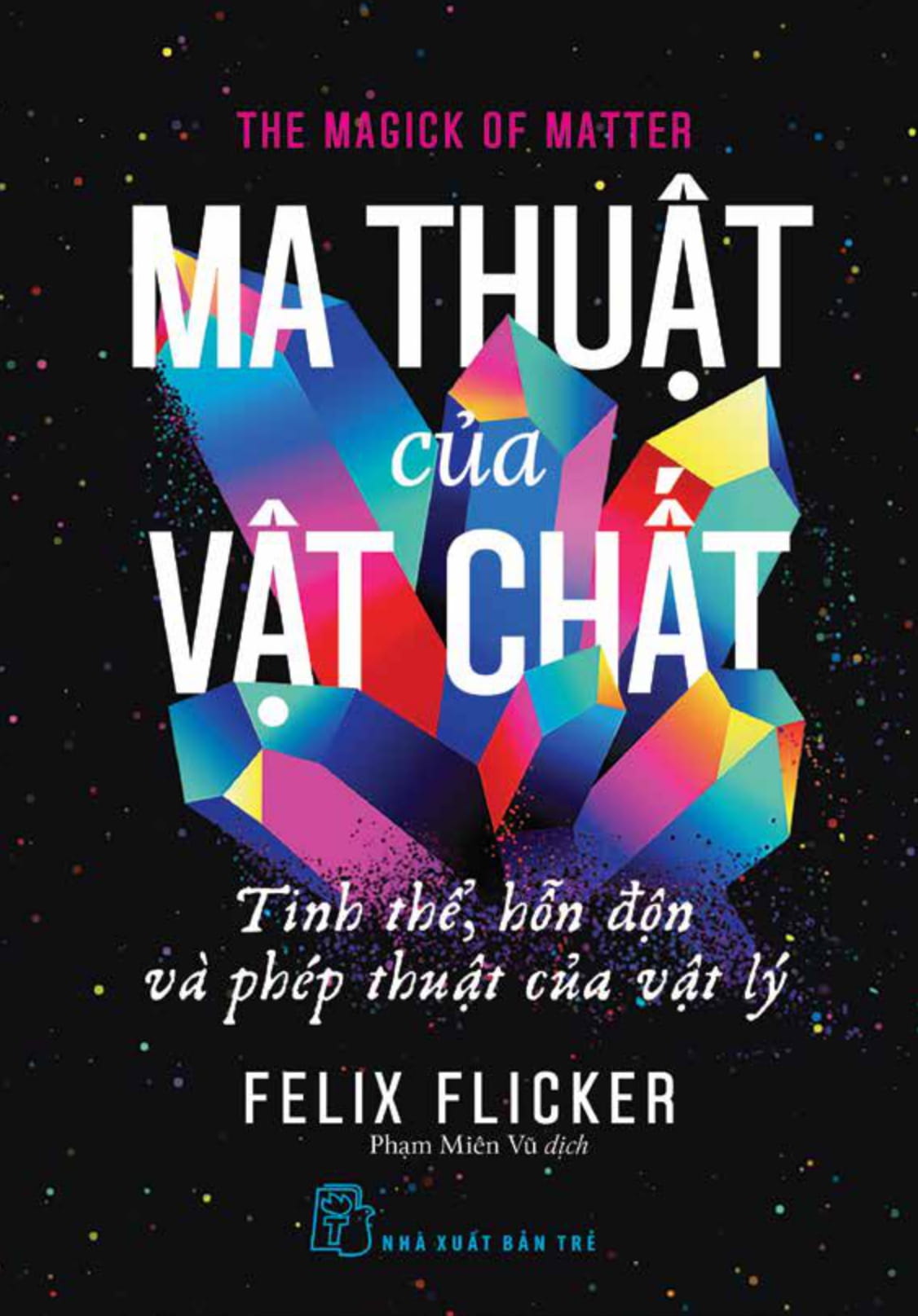 ma thuật của vật chất - tinh thể, hỗn độn và phép thuật của vật lý - Ảnh 3
