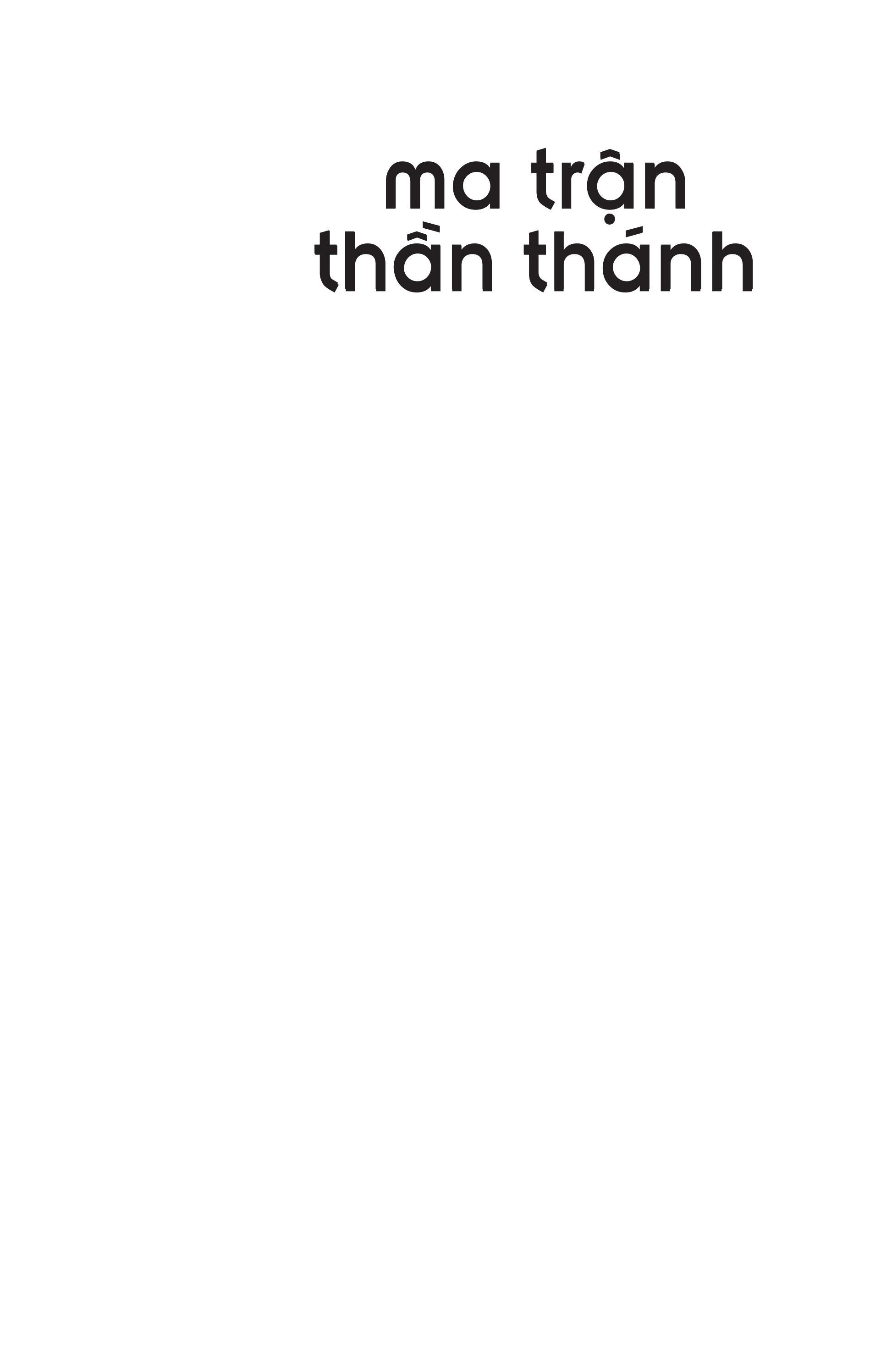 ma trận thần thánh - chúng ta là những người quan sát bị động hay đấng sáng tạo đầy quyền năng? - Ảnh 3