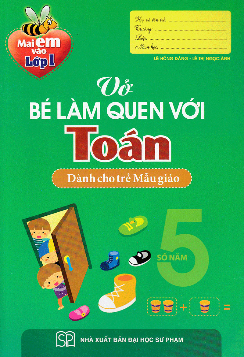 mai em vào lớp 1 - vở bé làm quen với toán (dành cho trẻ mẫu giáo) - Ảnh 2
