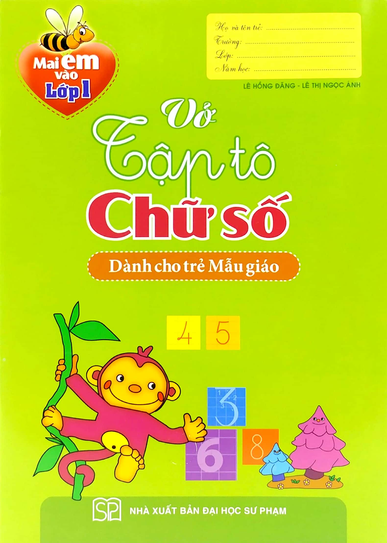 Mai Em Vao Lop 1 - Vo Tap To Chu So (Danh Cho Tre Mau Giao)