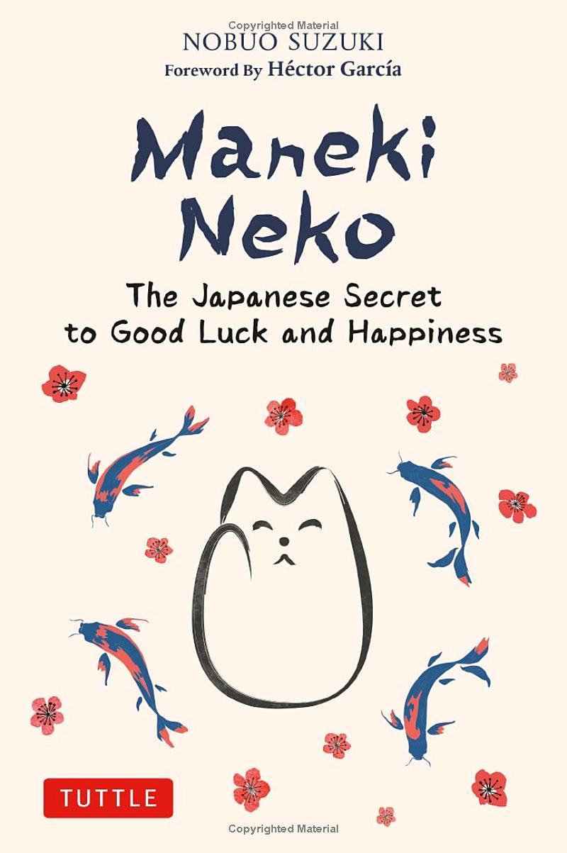 maneki neko: the japanese secret to good luck and happiness - Ảnh 2