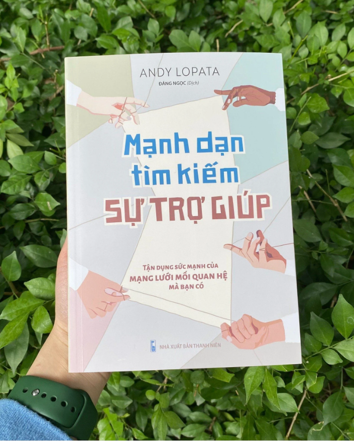 mạnh dạn tìm kiếm sự trợ giúp - tận dụng sức mạnh của mạng lưới mối quan hệ mà bạn có - Ảnh 7