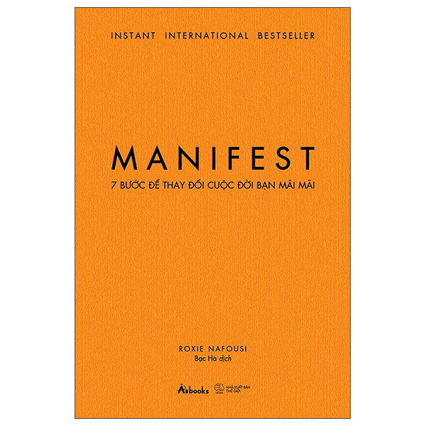 Manifest - 7 Bước Để Thay Đổi Cuộc Đời Bạn Mãi Mãi (Tái Bản 2025)