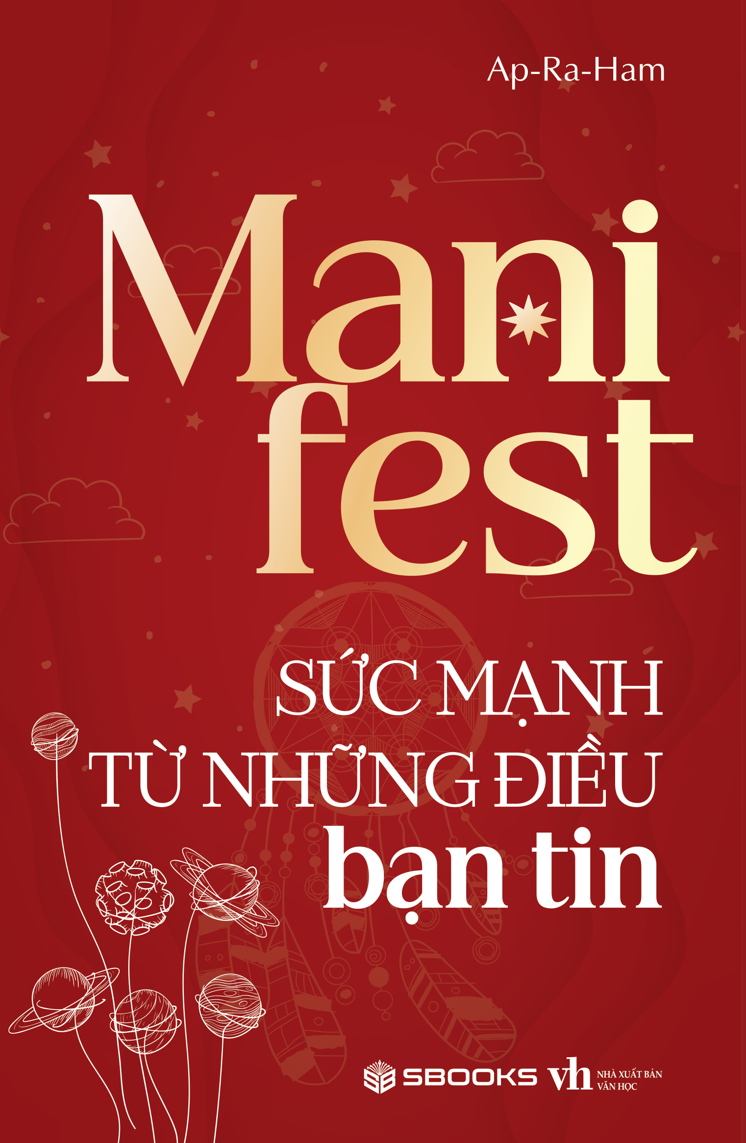 manifest - sức mạnh từ những điều bạn tin - Ảnh 2
