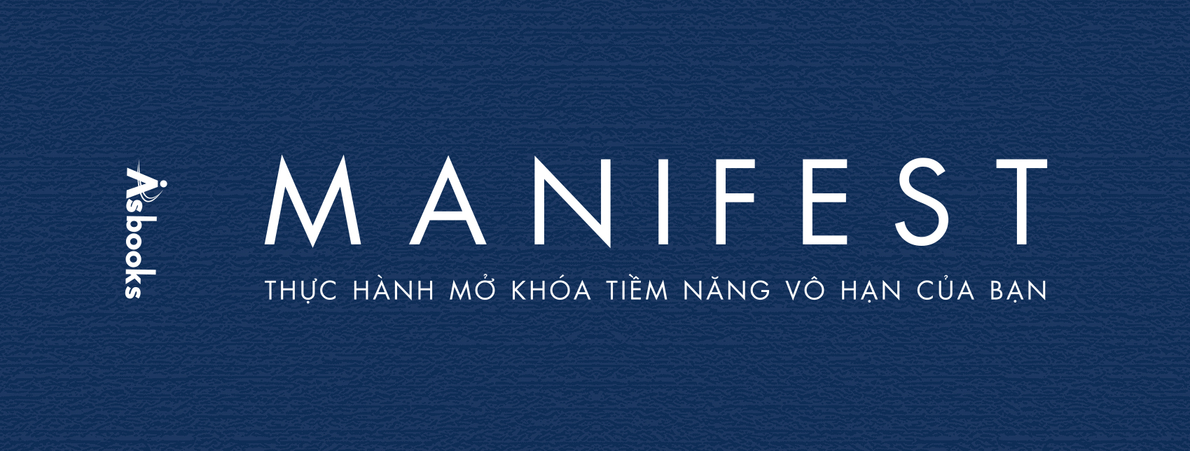 manifest - thực hành mở khóa tiềm năng vô hạn của bạn - Ảnh 4