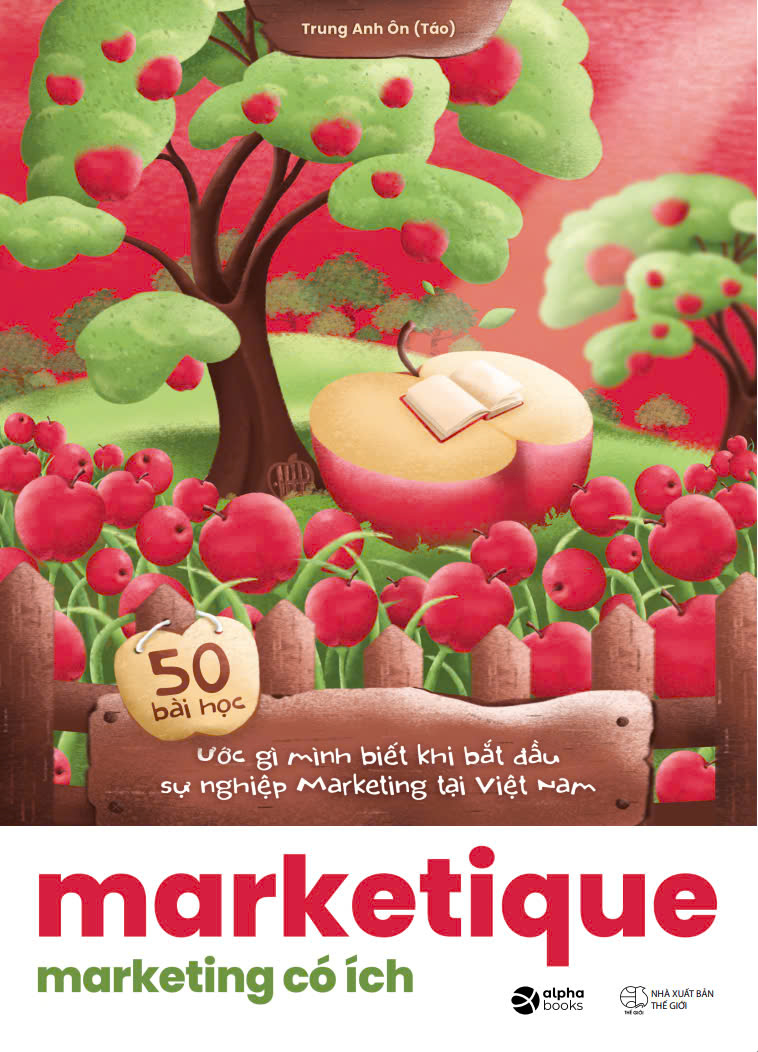 marketique - marketing có ích - 50 bài học ước gì mình biết khi bắt đầu sự nghiệp marketing tại việt nam - Ảnh 2