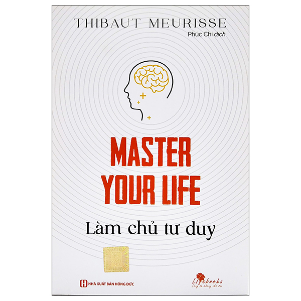 master your life - làm chủ tư duy - Ảnh 2