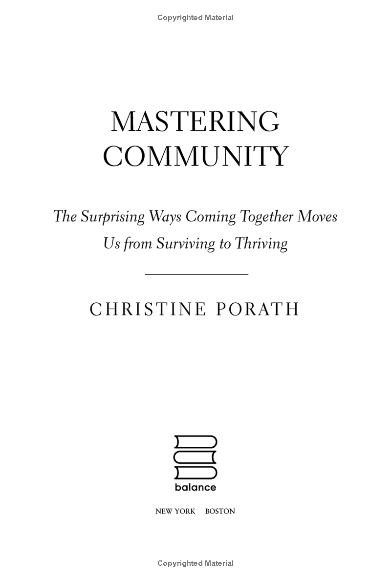 mastering community: the surprising ways coming together moves us from surviving to thriving - Ảnh 3