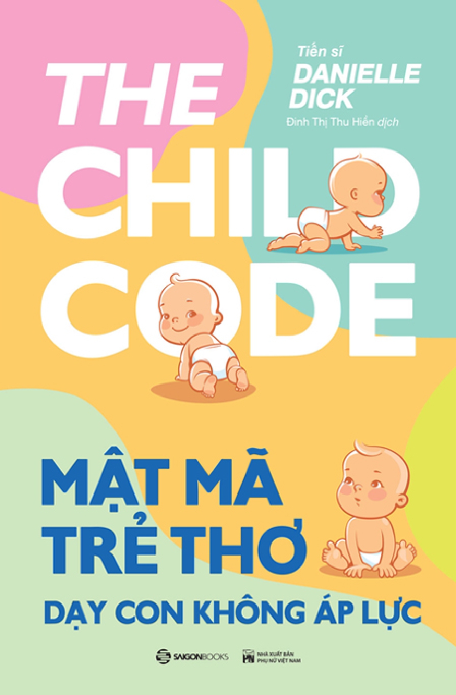 mật mã trẻ thơ - dạy con không áp lực - Ảnh 2