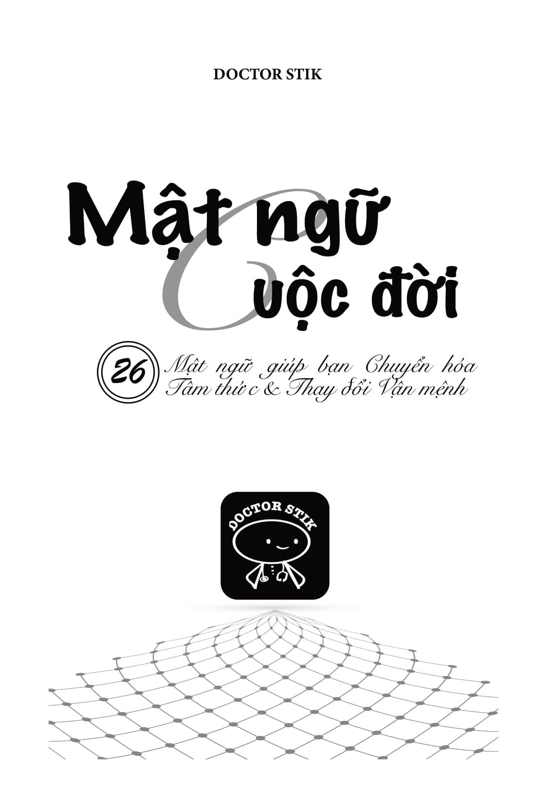 mật ngữ cuộc đời - 26 mật ngữ giúp bạn chuyển hóa tâm thức và thay đổi vận mệnh - Ảnh 10