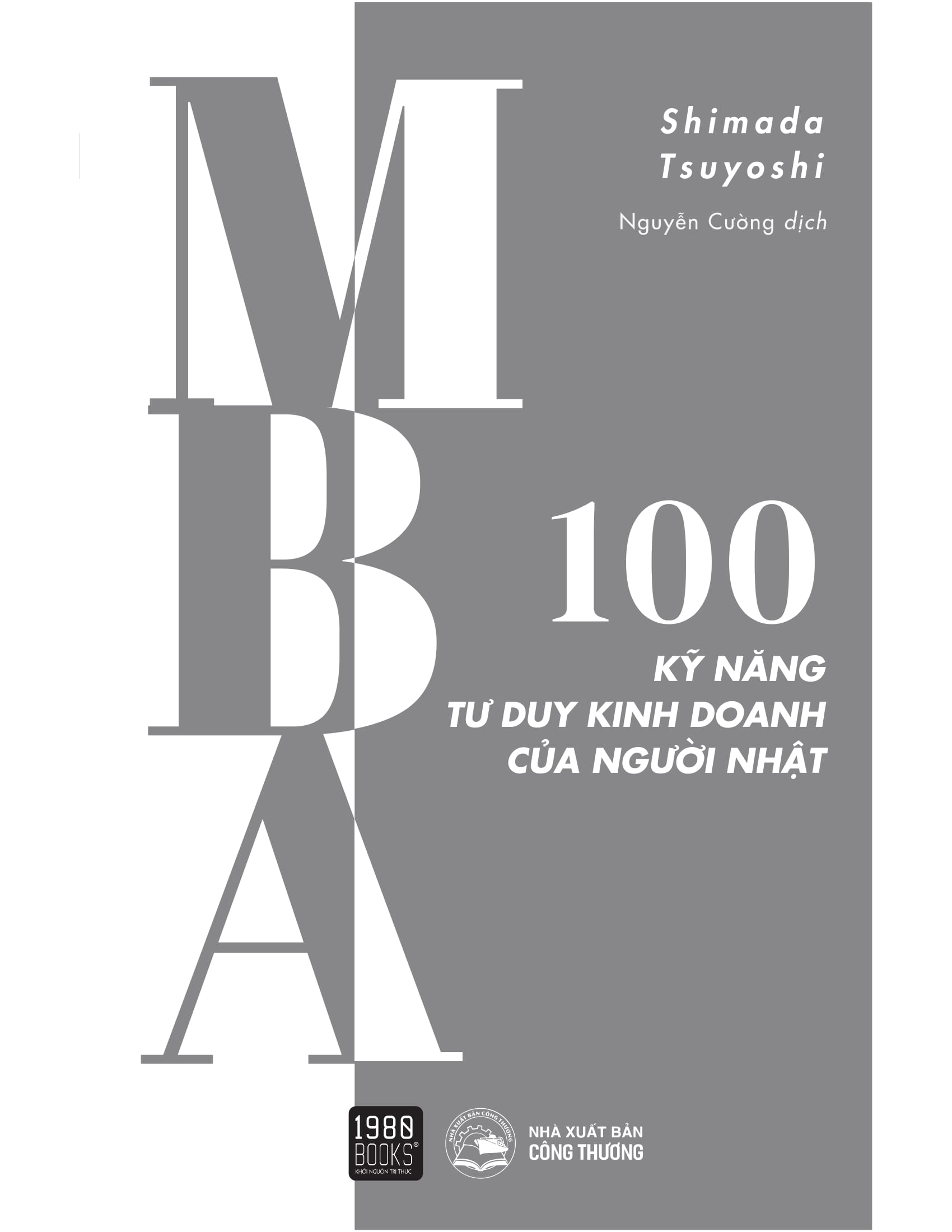 mba - 100 kỹ năng tư duy kinh doanh của người nhật - Ảnh 2