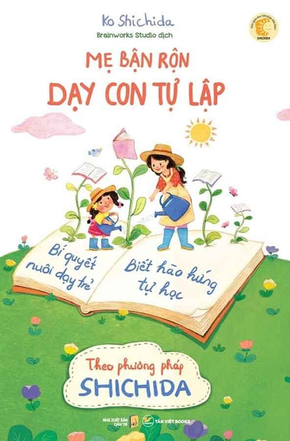 mẹ bận rộn dạy con tự lập - bí quyết nuôi dạy trẻ biết hào hứng tự học theo phương pháp shichida (tái bản 2024) - Ảnh 3