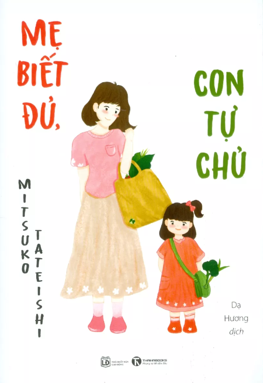 mẹ biết đủ, con tự chủ - Ảnh 2