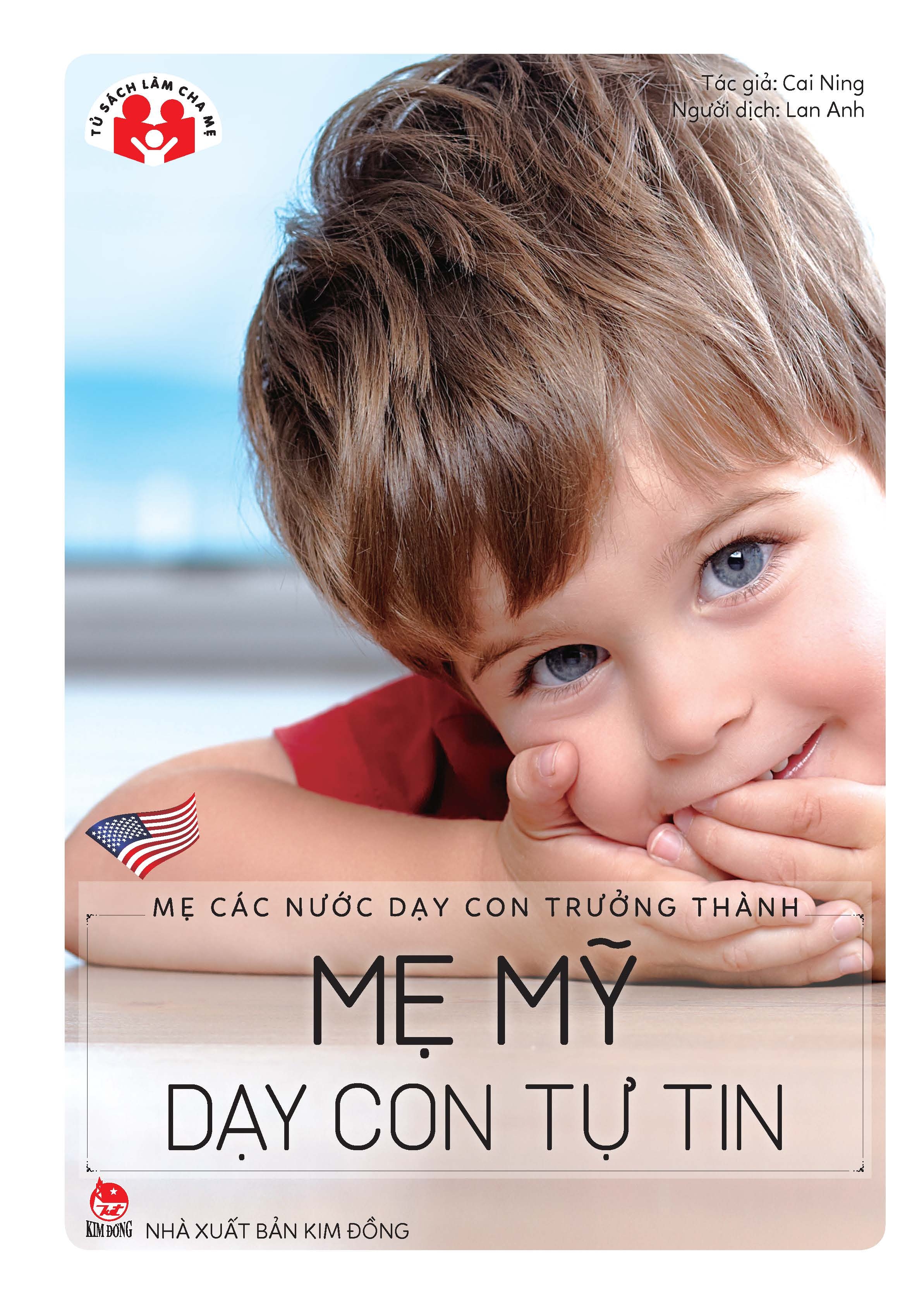 mẹ các nước dạy con trưởng thành - mẹ mỹ dạy con tự tin (tái bản 2022) - Ảnh 2
