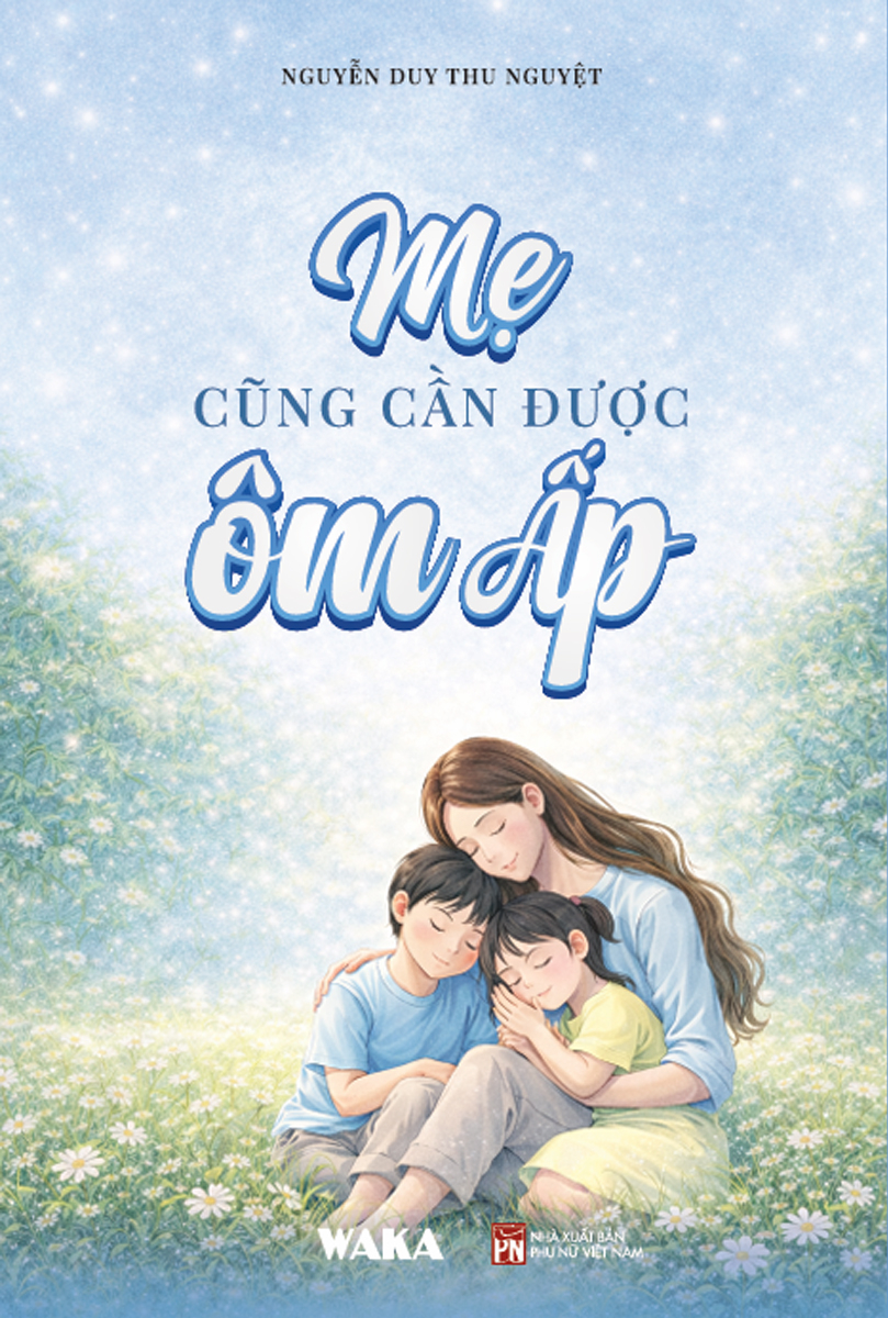 Mẹ Cũng Cần Được Ôm Ấp - Ảnh 2