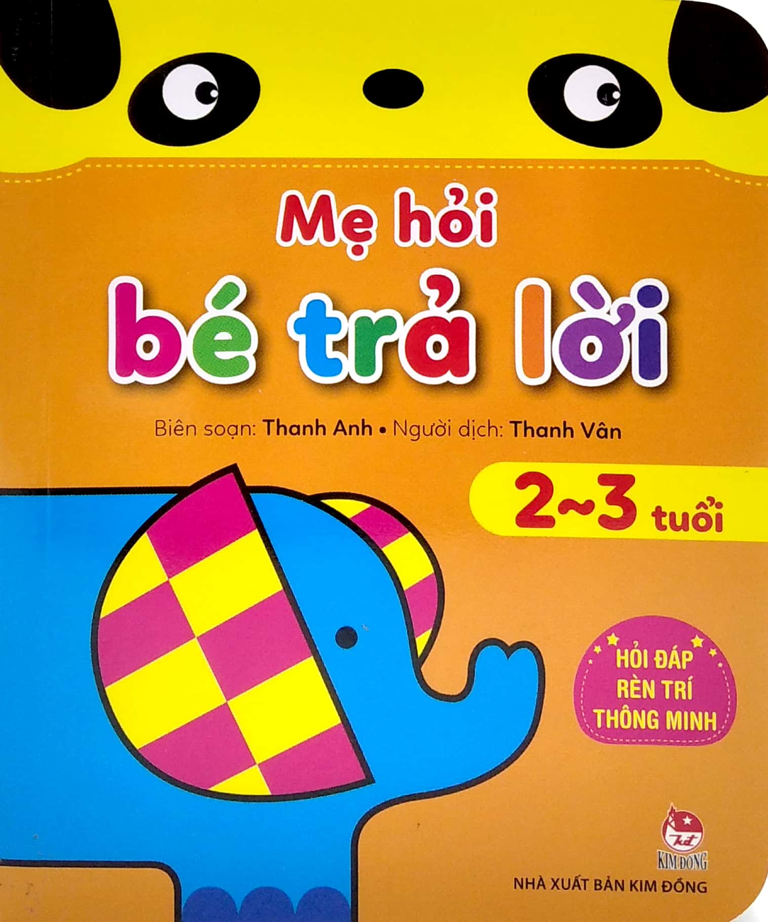 mẹ hỏi bé trả lời - hỏi đáp rèn trí thông minh (2-3 tuổi) (tái bản 2021) - Ảnh 2