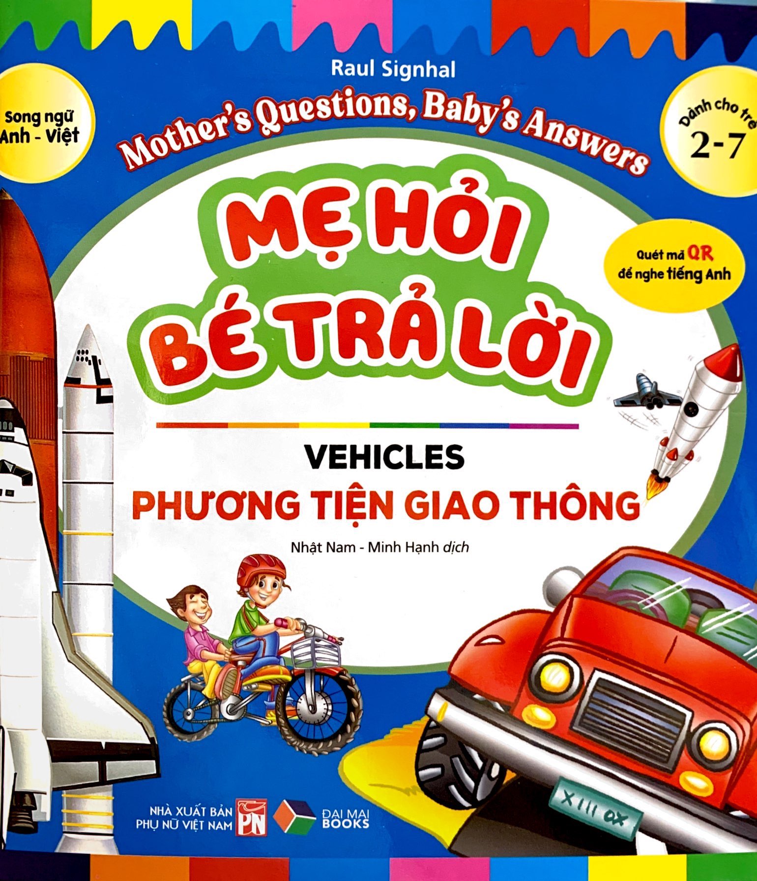mẹ hỏi bé trả lời - song ngữ anh-việt - vehicles - phương tiện giao thông (dành cho trẻ từ 2-7 tuổi) - Ảnh 2