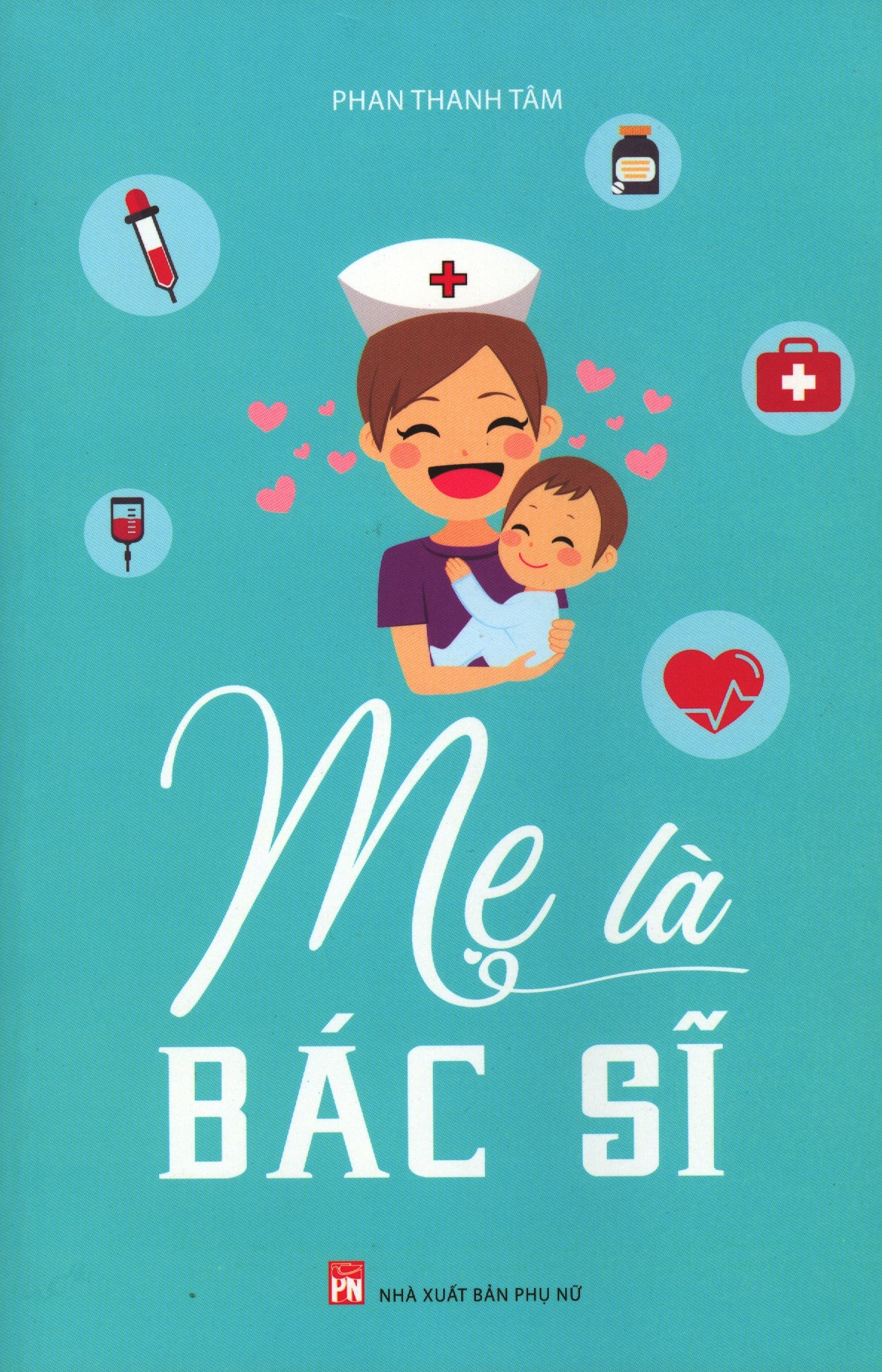 mẹ là bác sĩ (tái bản 2020) - Ảnh 2