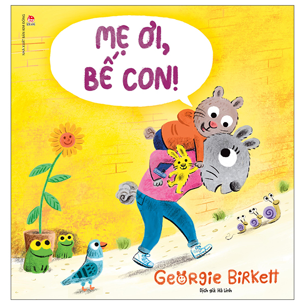 Mẹ Ơi, Bế Con!