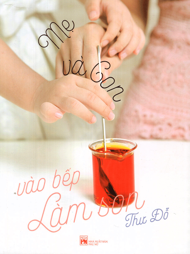mẹ và con vào bếp làm son - Ảnh 2
