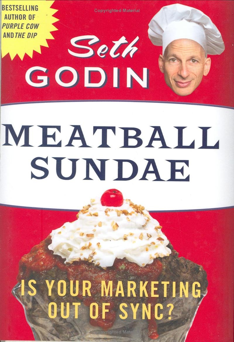 meatball sundae - how new marketing is transforming the business world (and how to thrive in it) - Ảnh 2