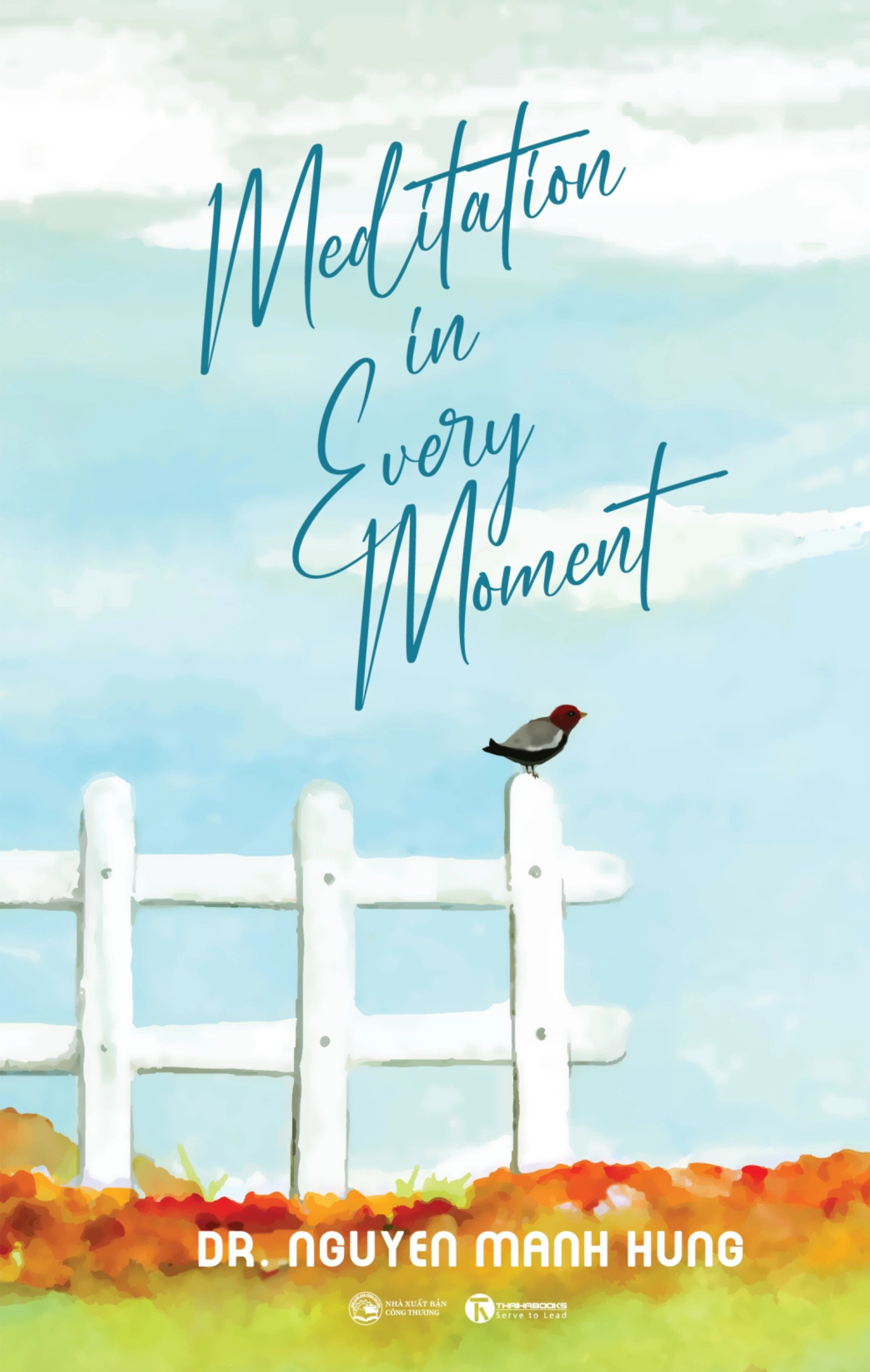 Meditation In Every Moment - Thiền Trong Từng Phút Giây - Ảnh 2