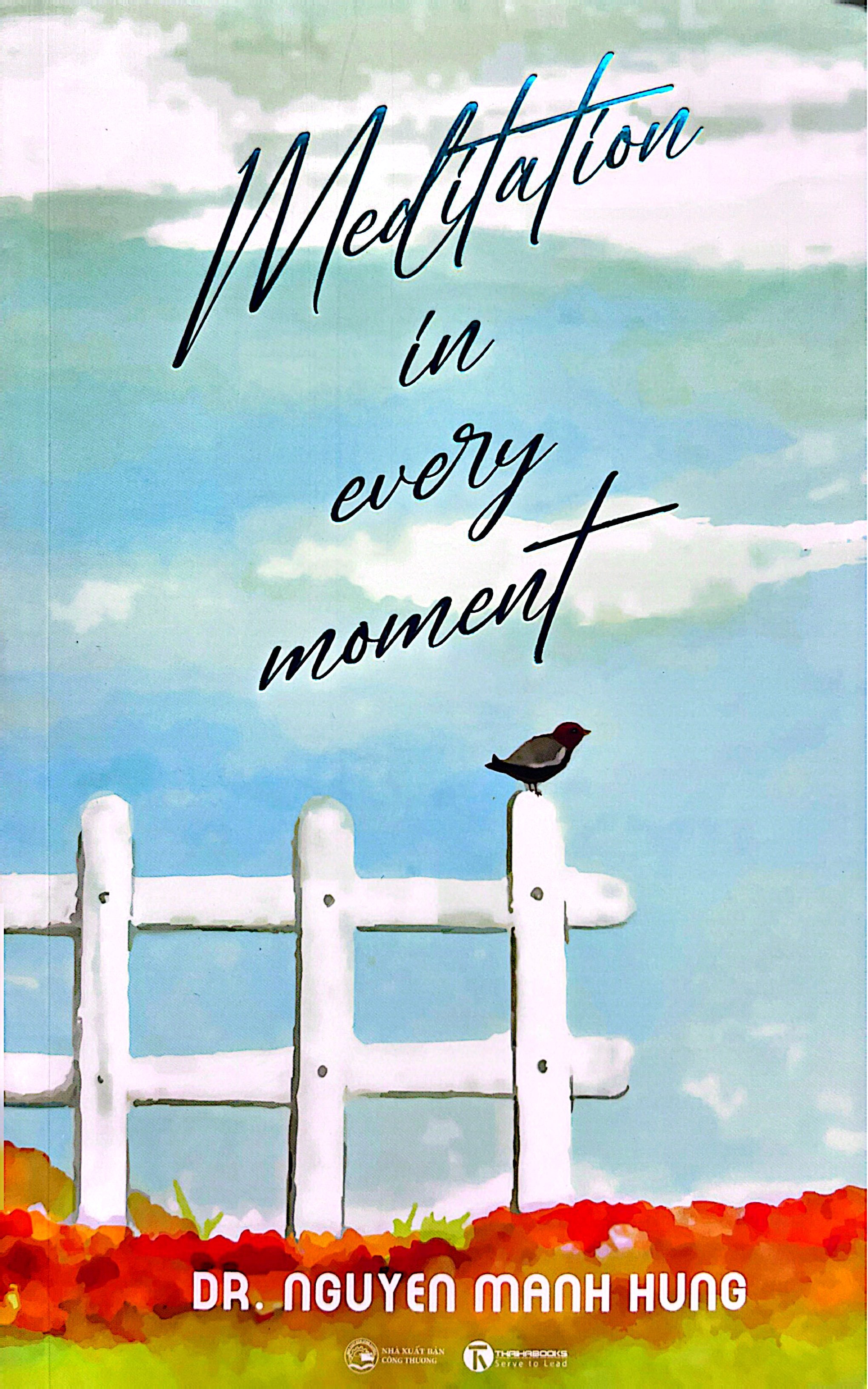 Meditation In Every Moment - Thiền Trong Từng Phút Giây - Ảnh 3