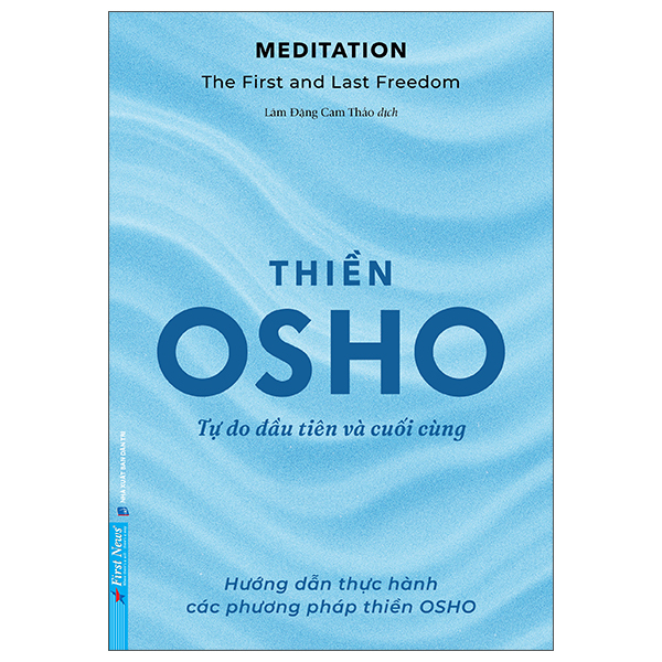 Meditation - The First And Last Freedom - Thiền - Tự Do Đầu Tiên Và Cuối Cùng