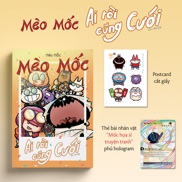 mèo mốc - ai rồi cũng cưới (trừ mốc) - tặng kèm postcard cắt giấy + thẻ bài nhân vật phủ hologram