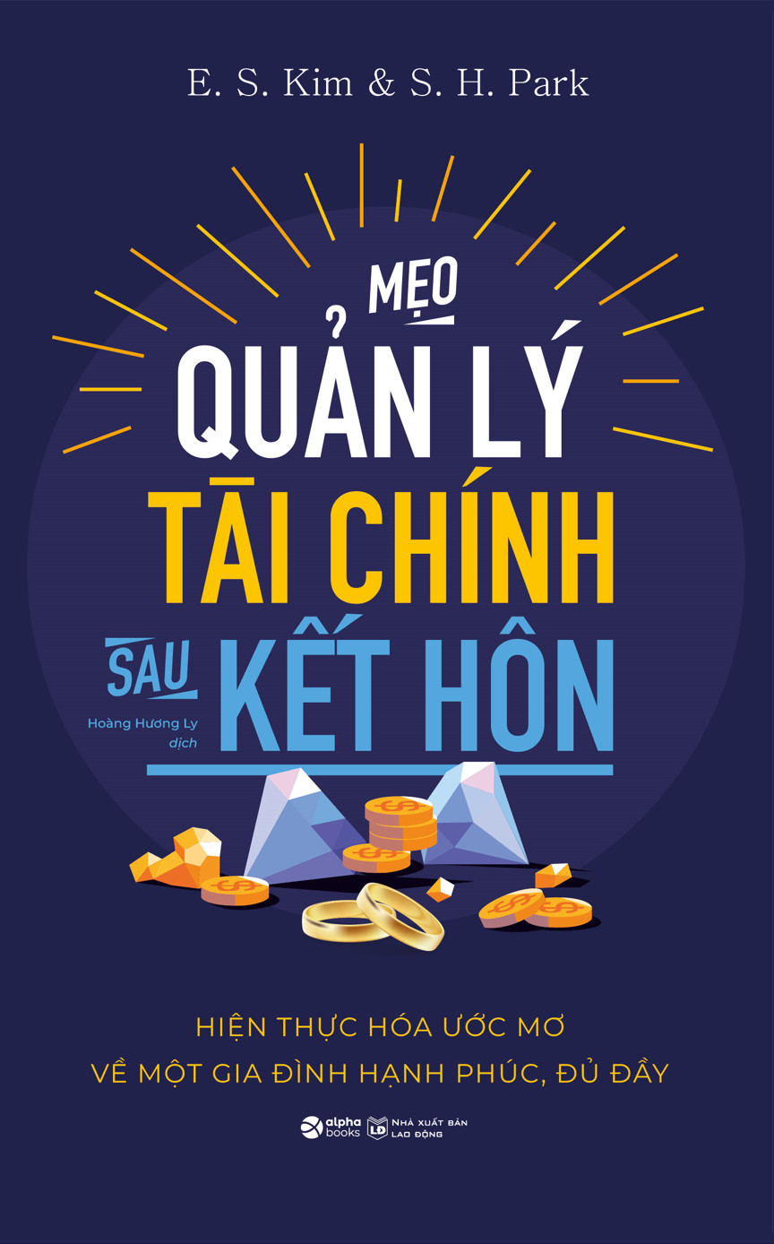 mẹo quản lý tài chính sau kết hôn (tái bản 2024) - Ảnh 2
