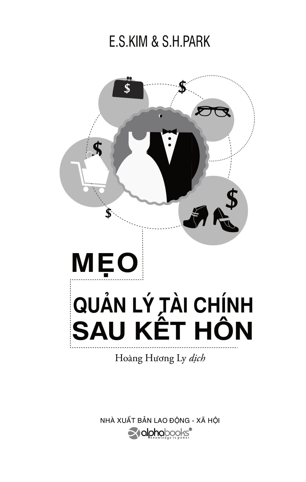 mẹo quản lý tài chính sau kết hôn (tái bản 2024) - Ảnh 3