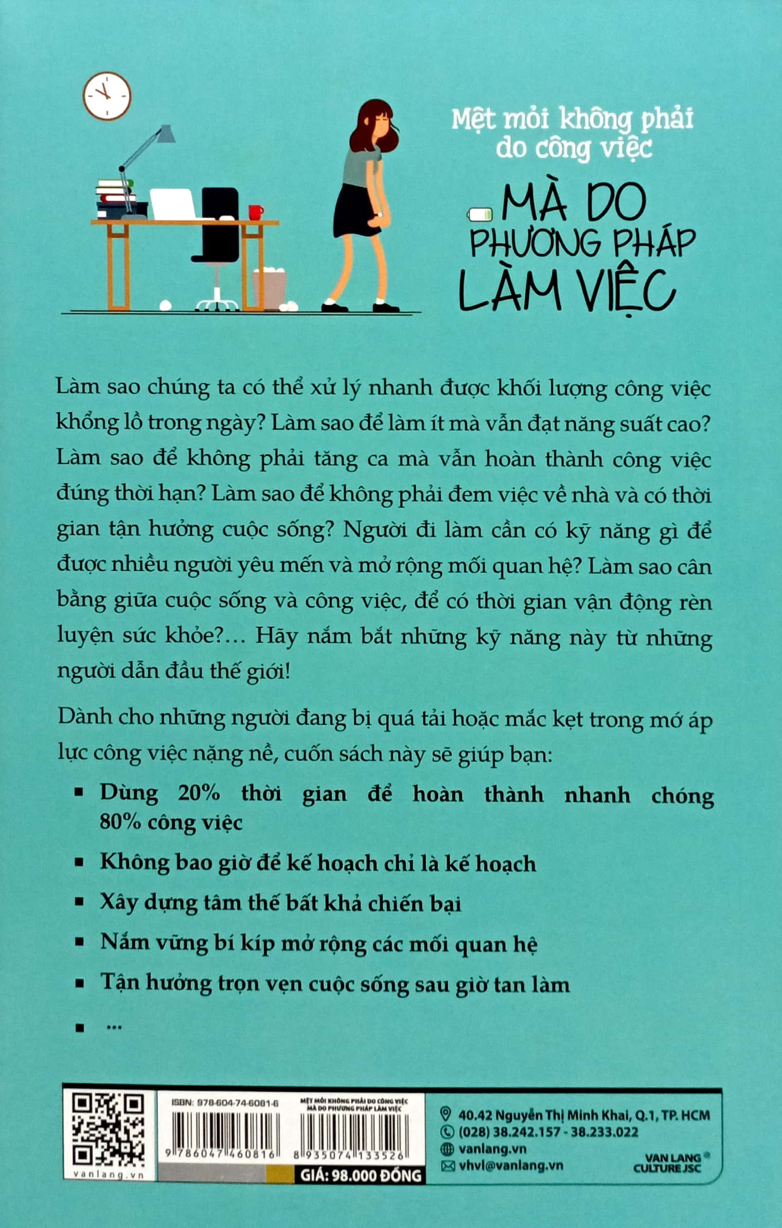 mệt mỏi không phải do công việc mà do phương pháp làm việc - Ảnh 7
