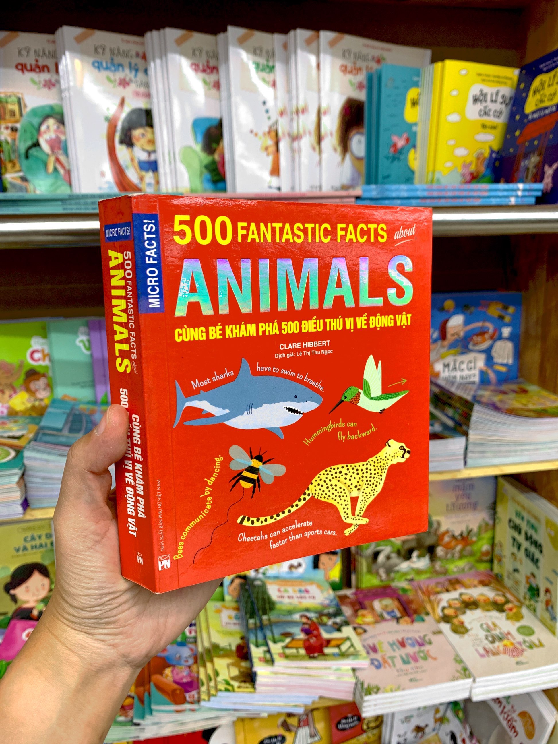 micro facts! 500 fantastic facts about animals - cùng bé khám phá 500 điều thú vị về động vật - Ảnh 8