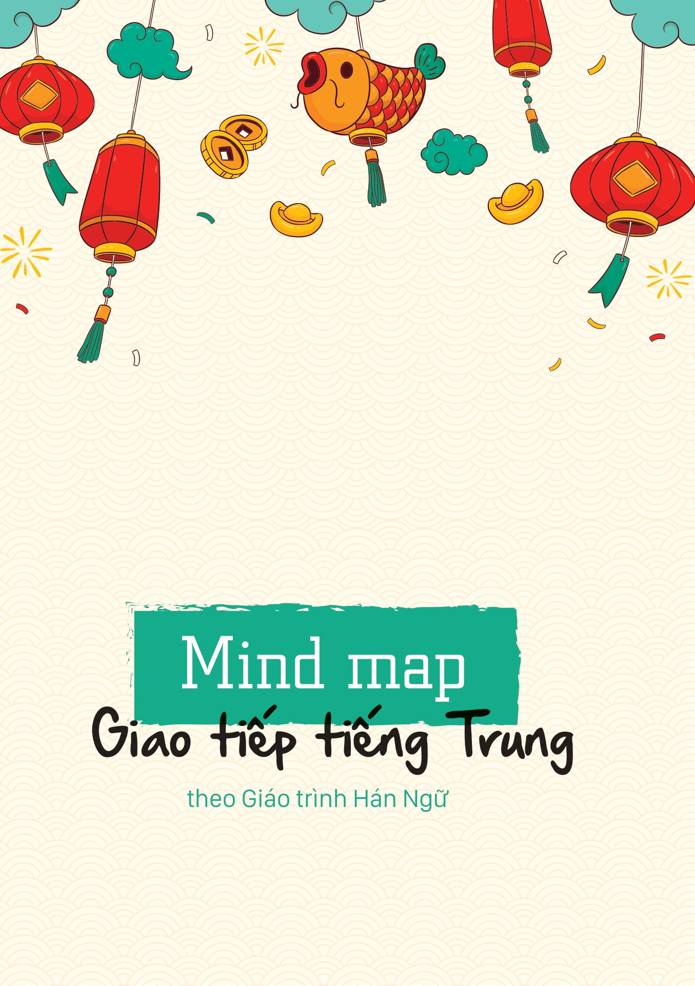 mind map giao tiếp tiếng trung theo giáo trình hán ngữ - Ảnh 5