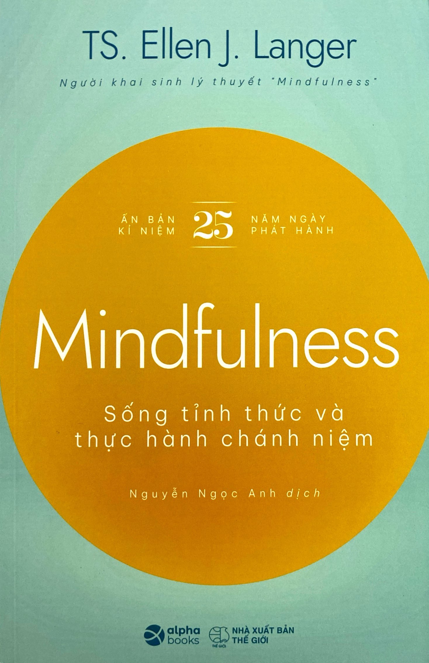 mindfulness - sống tỉnh thức và thực hành chánh niệm - Ảnh 2