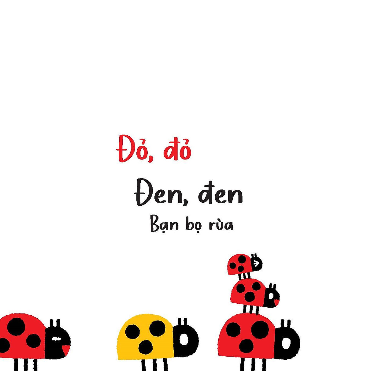 mình cùng vui chơi nhé! - đỏ, đỏ, đen, đen - Ảnh 5