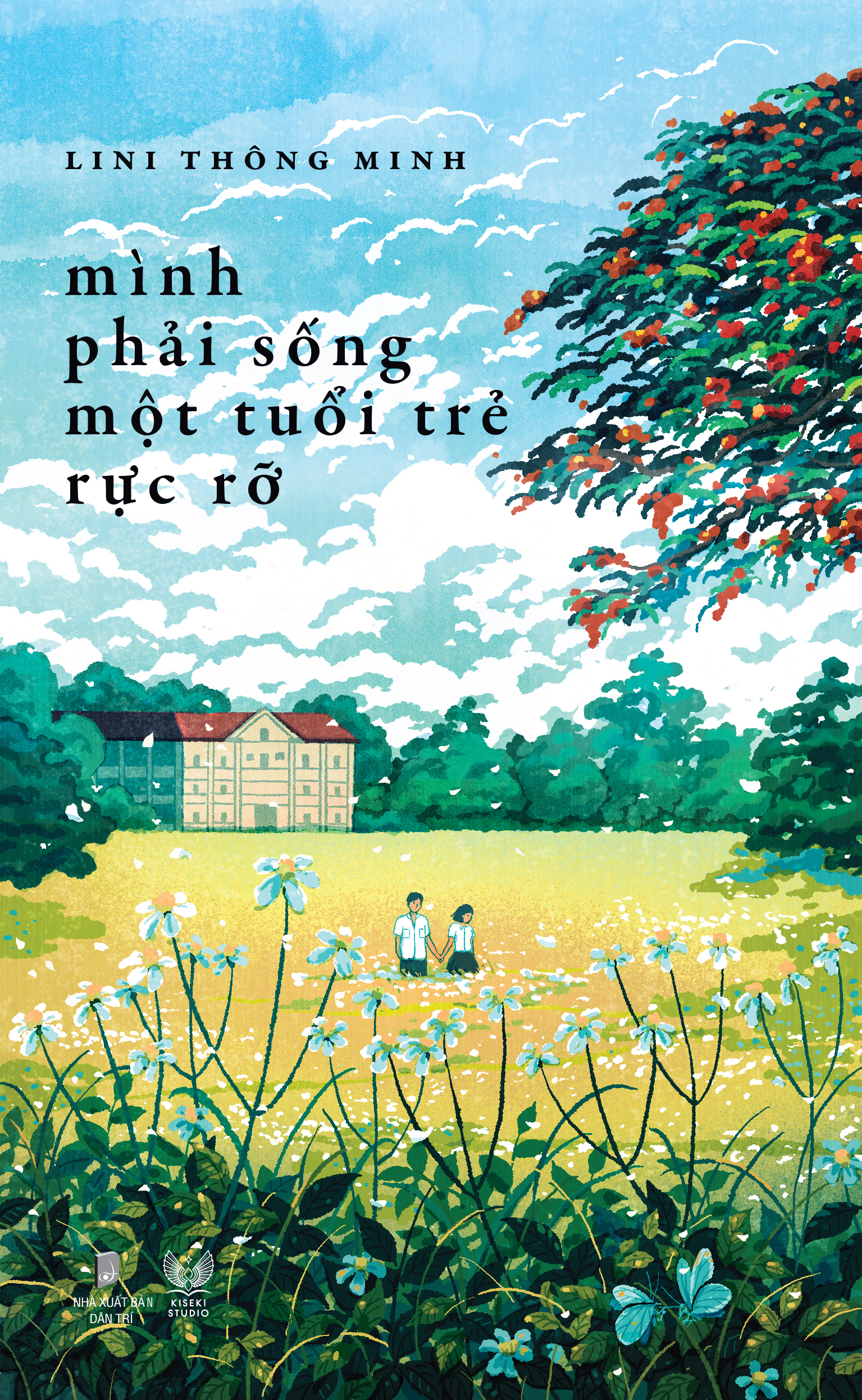 Mình Phải Sống Một Tuổi Trẻ Rực Rỡ - Ảnh 2