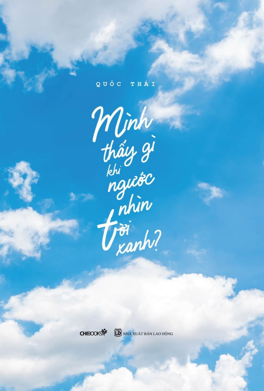 mình thấy gì khi ngước nhìn trời xanh? - Ảnh 2