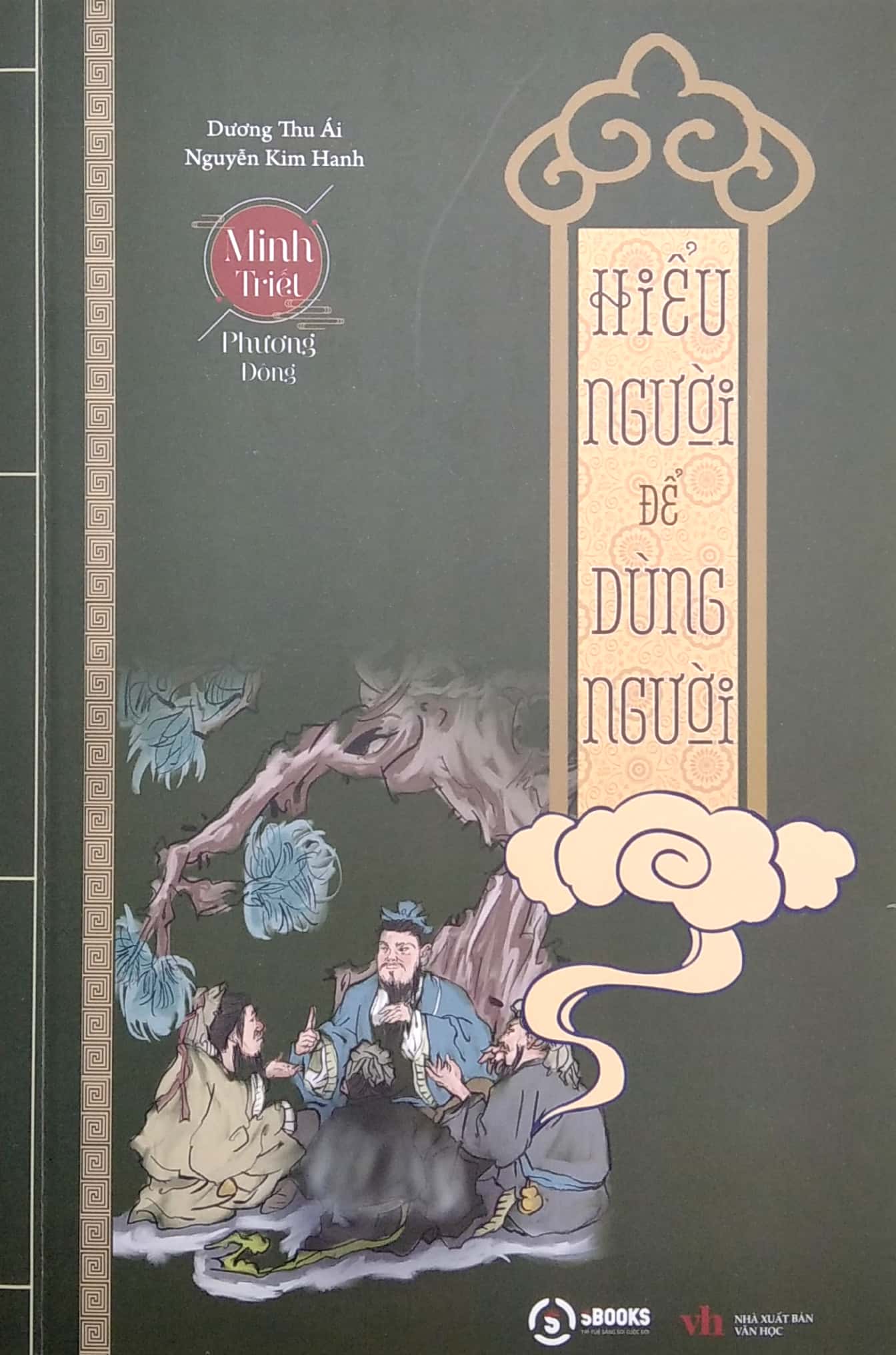 minh triết phương đông - hiểu người để dùng người - Ảnh 2