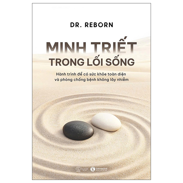 Minh Triết Trong Lối Sống - Hành Trình Để Có Sức Khoẻ Toàn Diện Và Phòng Chống Bệnh Không Lây Nhiễm - Kèm Chữ Ký Tác Giả