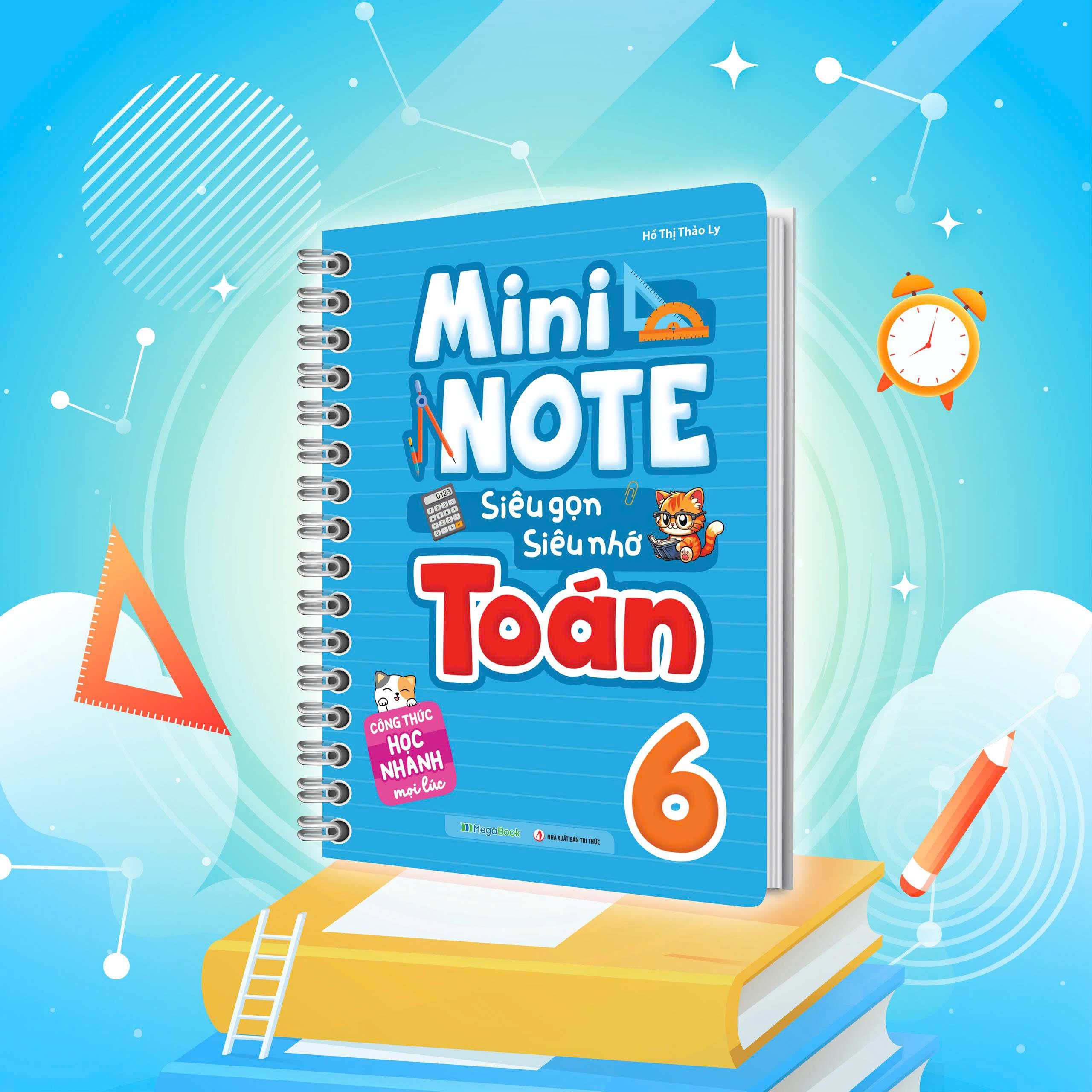 Mini Note - Siêu Gọn, Siêu Nhớ Toán 6