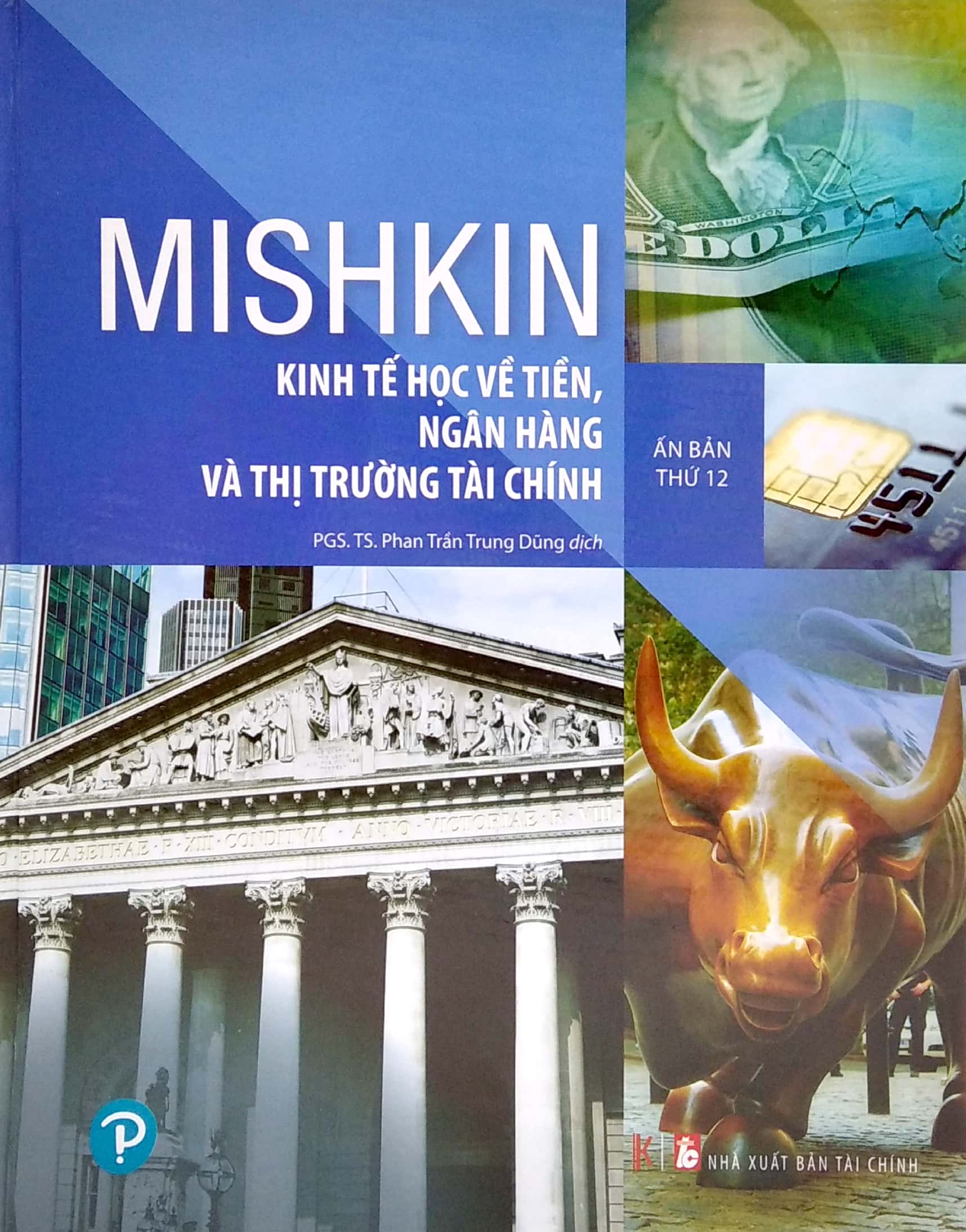mishkin - kinh tế học về tiền, ngân hàng và thị trường tài chính - Ảnh 2
