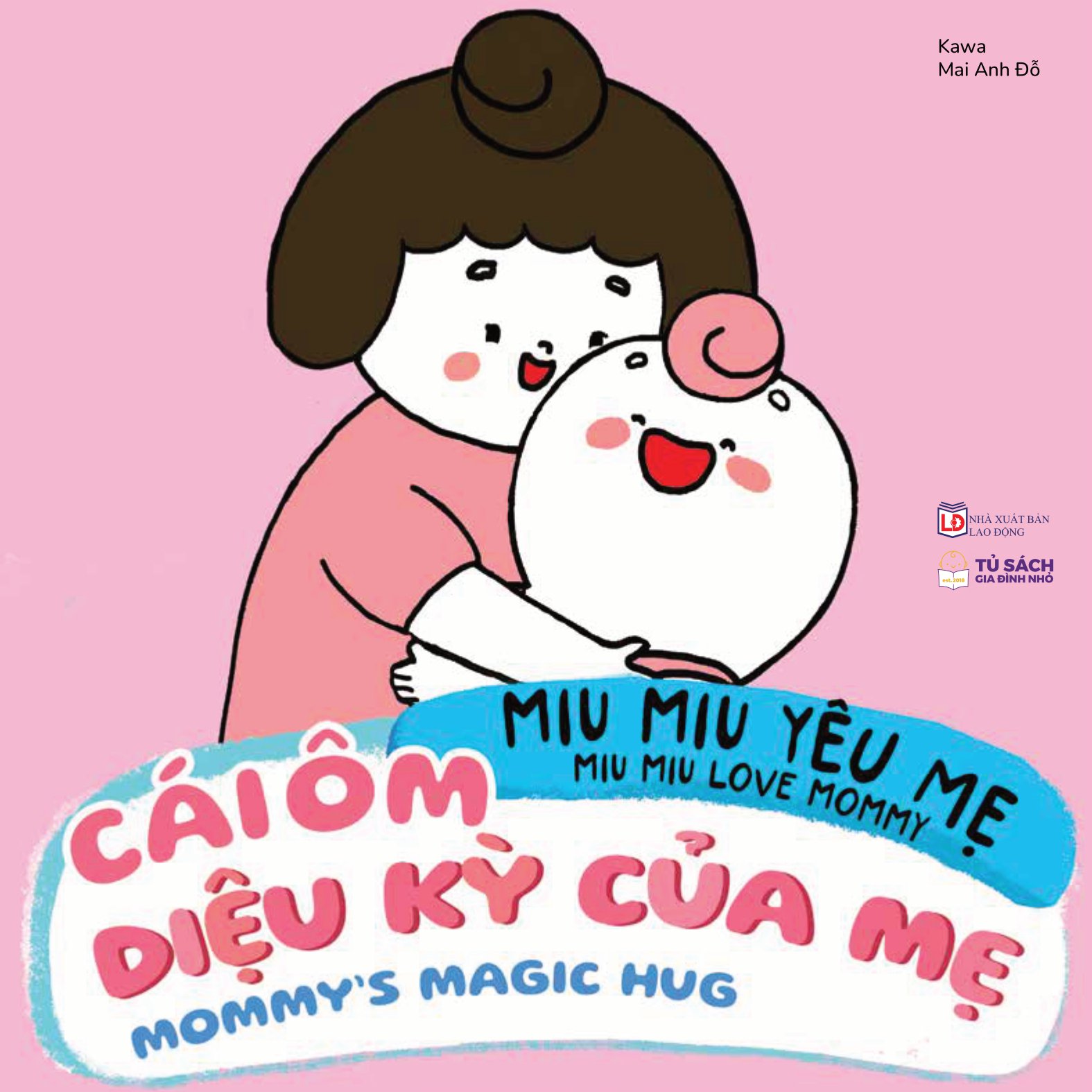 miu miu yêu mẹ - miu miu love mommy - cái ôm diệu kỳ của mẹ - mommy's magic hug - Ảnh 3